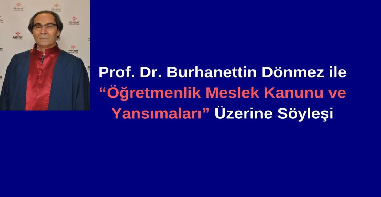 Prof. Dr. Burhanettin Dönmez ile 