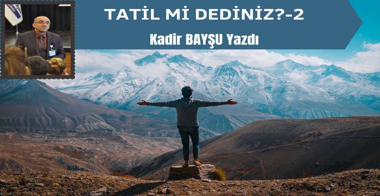 TATİL Mİ DEDİNİZ?-2