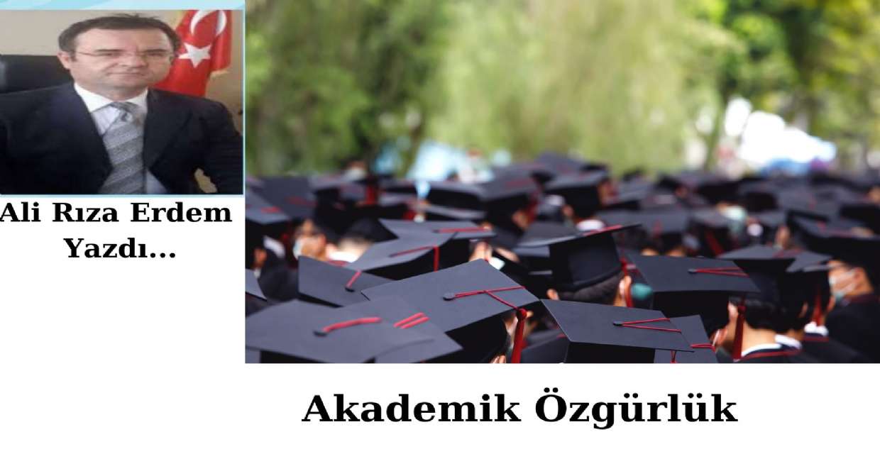 AKADEMİK ÖZGÜRLÜK