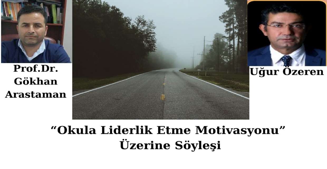 Okula Liderlik Etme Motivasyonu