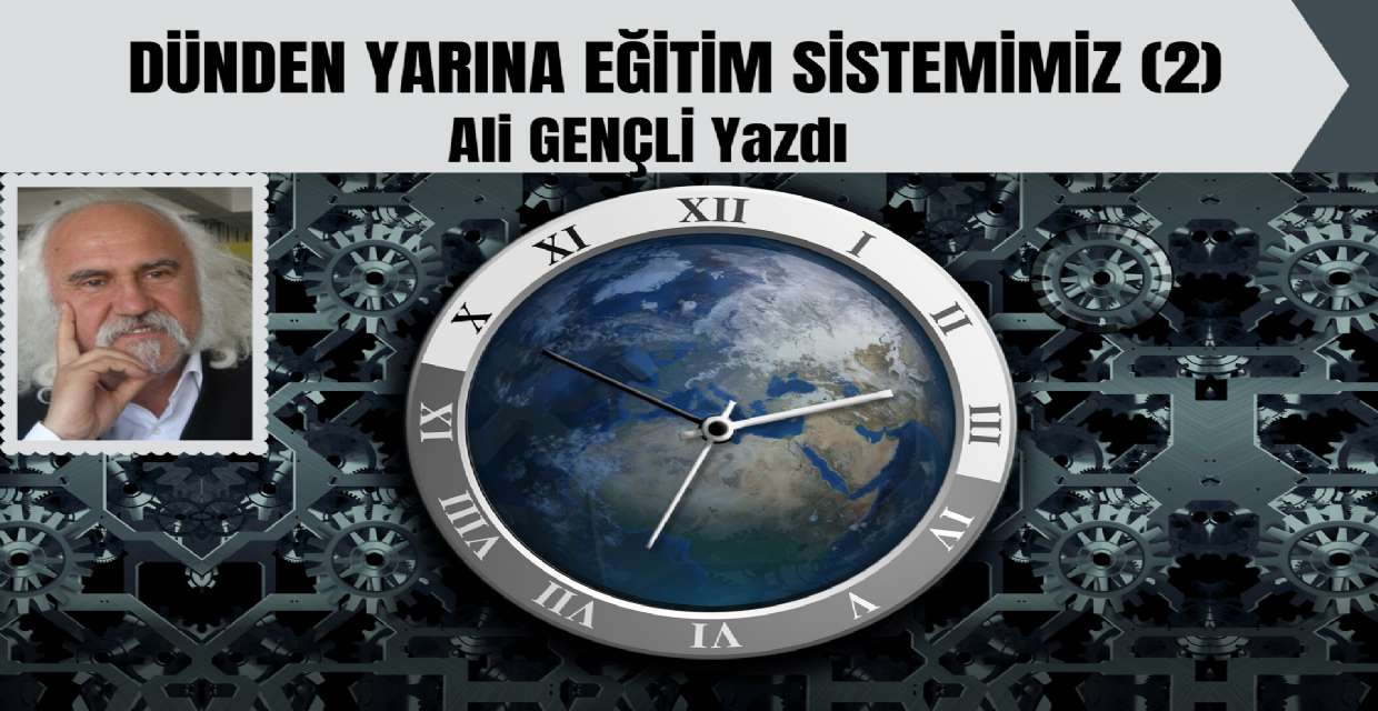 Dünden Yarına Eğitim Sistemimiz (2)