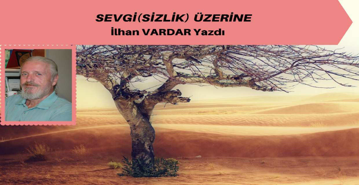 Sevgi(Sizlik) Üzerine 