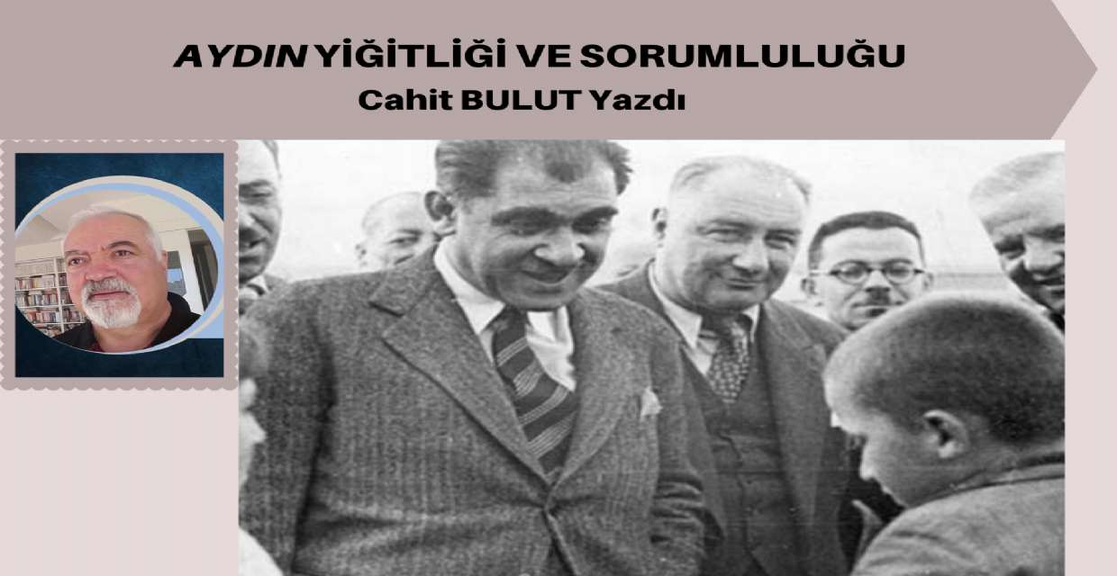 Aydın Yiğitliği ve Sorumluluğu