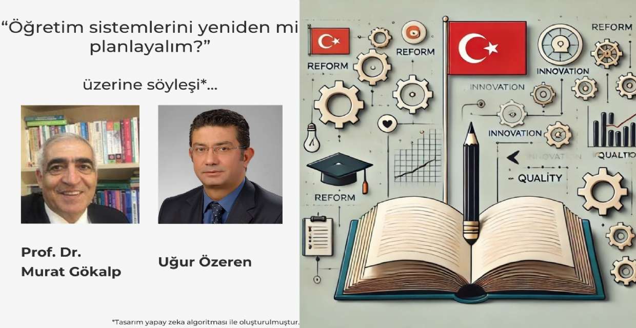 ÖĞRETİM SİSTEMLERİNİ YENİDEN Mİ PLANLAYALIM?