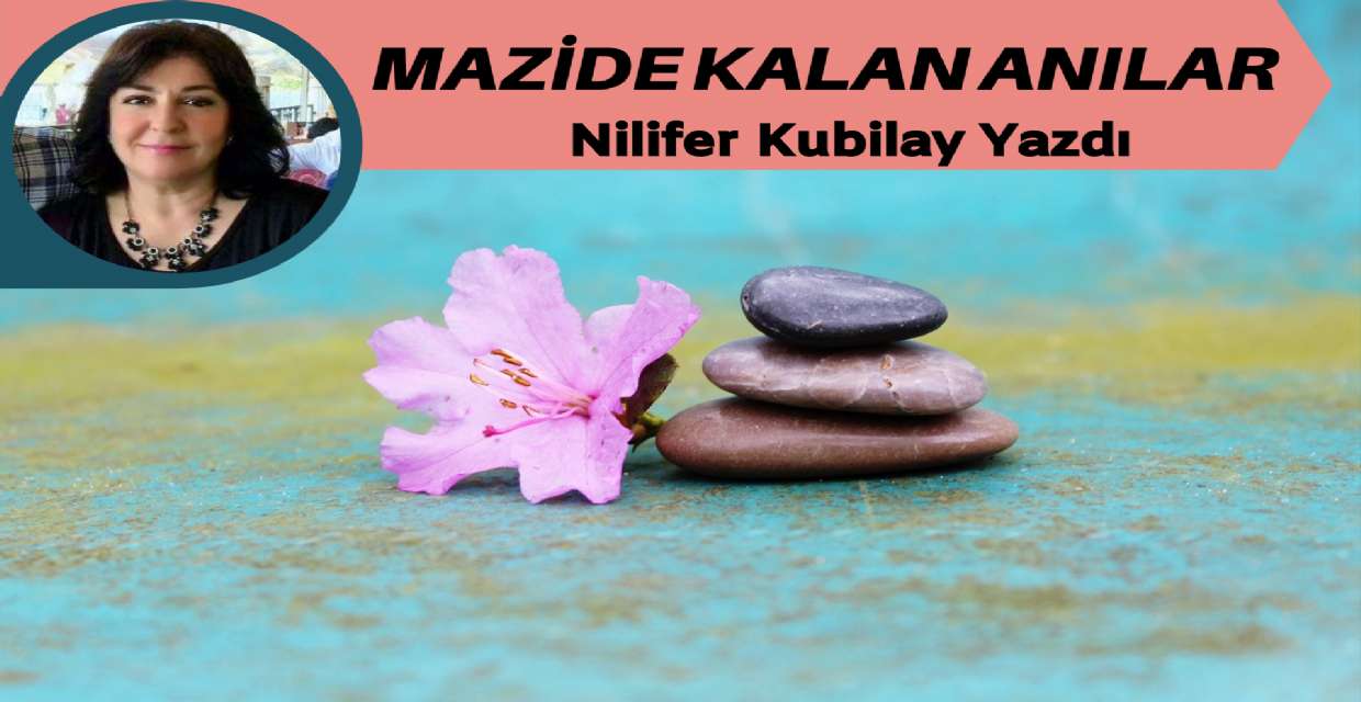 MAZİDE KALAN ANILAR