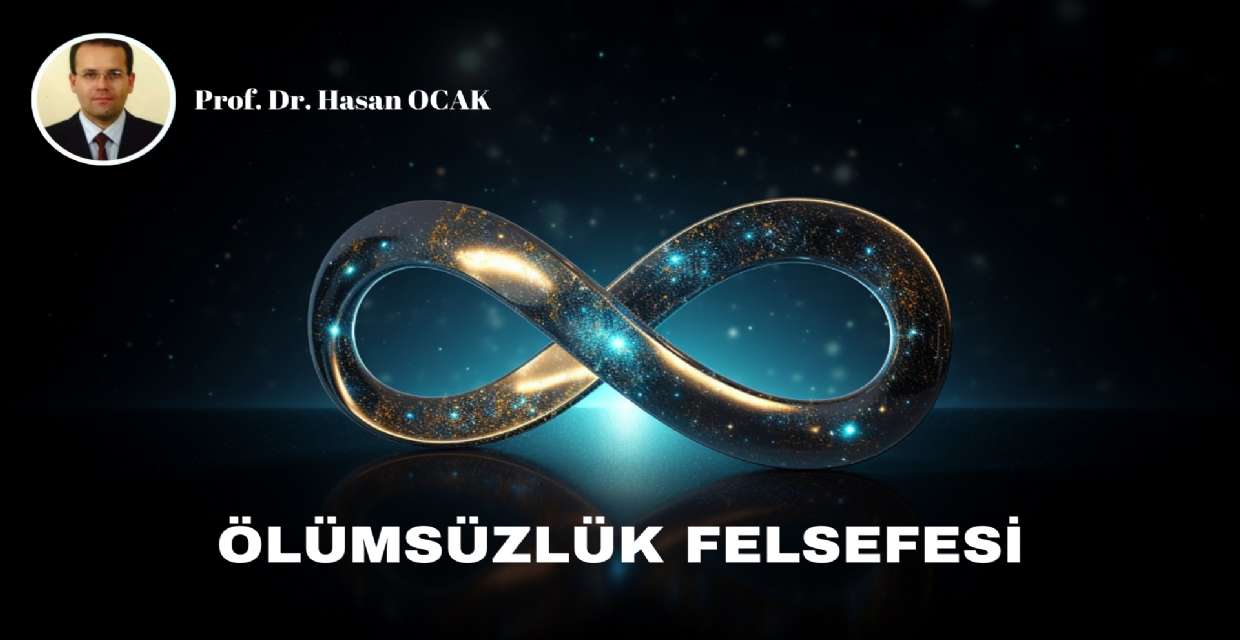 ÖLÜMSÜZLÜK FELSEFESİ