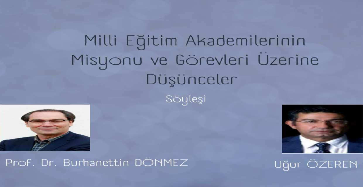 Milli Eğitim Akademilerinin Misyonu ve Görevleri Üzerine Düşünceler 