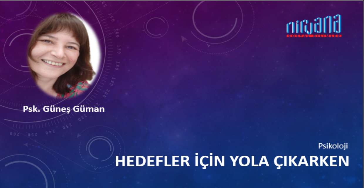 Hedefler İçin Yola Çıkarken